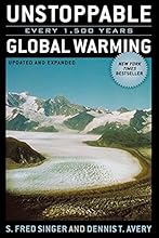 Unstoppable Global Warming: Every 1,500 Years, Updated and Expanded Edition