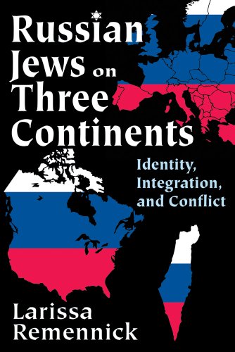 russian jews on three continents identity integration and conflict