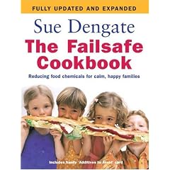 The Failsafe Cookbook: Reducing Food Chemicals for Calm, Happy Families