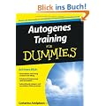 Autogenes Training f�r Dummies (Fur Dummies)