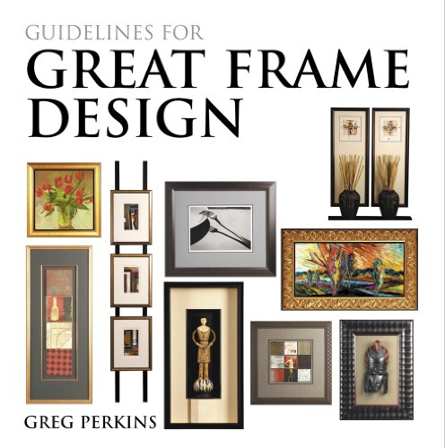 Guidelines For Great Frame Design