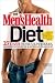 The Men’s Health Diet: 27 Days to Sculpted Abs, Maximum Muscle & Superhuman Sex!