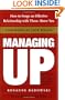 Managing Up: How to Forge an Effective Relationship With Those Above You