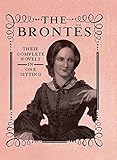 The Brontës : their complete novels in one sitting