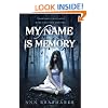 My Name is Memory