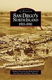 San Diego's North Island: 1911-1941 (CA) (Images of Aviation)