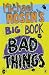 Michael Rosen's Big Book of Bad Things