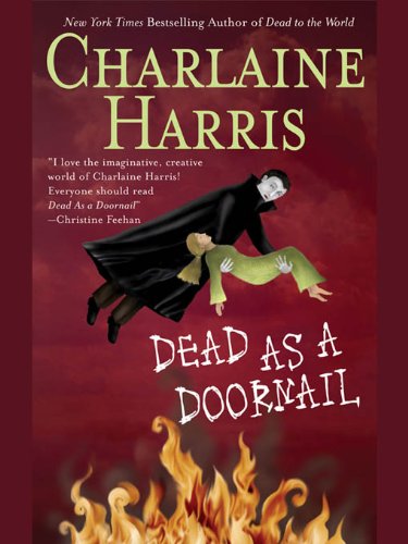 Dead as a Doornail: A Sookie Stackhouse Novel