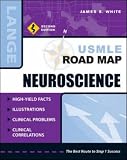 USMLE Road Map : Neuroscience