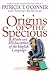 Origins of the Specious: Myths...