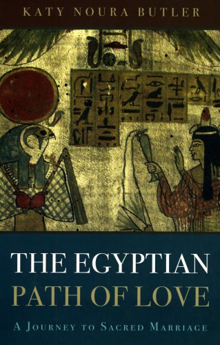 the egyptian path of love a journey to sacred marriage