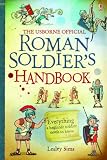 Roman Soldiers Handbook (Usborne Handbook)