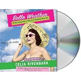 Belle Weather: Mostly Sunny with a Chance of Scattered Hissy Fits