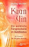 Zoom Produkt-Bild: Kuan Yin: Die weibliche F&uuml;rsprecherin im Buddhismus