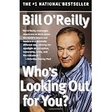 Who's Looking Out for You? ~ Bill O'Reilly