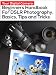 Your Digital Camera: Beginners Handbook For DSLR Photography, Basics, Tips and Tricks