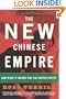 The New Chinese Empire: And What It Means For The United States