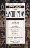 Five Views on Sanctification
