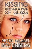 Kissing Through a Pane of Glass
