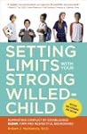 Setting Limits with Your Strong-Wille...