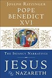 Jesus of Nazareth: The Infancy Narratives