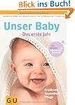 Unser Baby. Das erste Jahr: Der Klass...