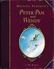 Michael Foreman's Peter Pan and Wendy (Illustrated...