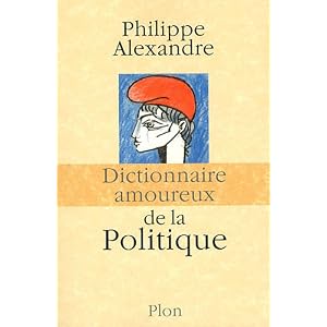 Dictionnaire amoureux de la politique