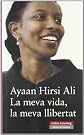 La meva vida, la meva llibertat / Infidel (Catalan Edition)