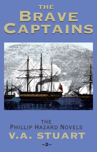 The Brave Captains: Vol 2 (The Phillip Hazard Novels)