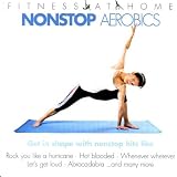 VARIOUS ARTISTS - Fitness At Home: Nonstop Aerobics (Audio CD) - B002R5V7SA