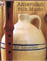 American Folk Music for Recorder Book/Audio CD American Folk Music for Recorder Book/Audio CD