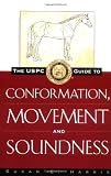 The USPC Guide to Conformation, Movement and Soundness