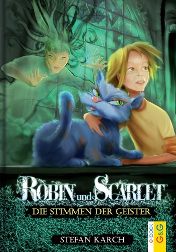 Robin und Scarlet - Die Stimmen der Geister (German Edition)