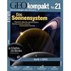 GEO Kompakt 21/09: Das Sonnensystem. Planeten, Monde und ein Stern: Die Geschichte unserer kosmischen Heimat: 21/2009