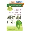 Alternative Cures: More than 1,000 of the Most Effective Natural Home Remedies