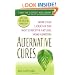 Alternative Cures: More than 1,000 of the Most Effective Natural Home Remedies