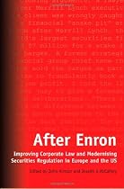After Enron: Improving Corporate Law and Modernising Securities Regulation in Europe and the US