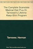 The complete Scarsdale medical diet : plus Dr. Tarnower's lifetime keep-slim program ...