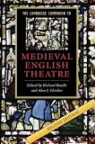 The Cambridge companion to medieval English theatre