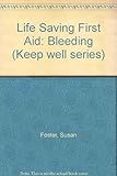 Life saving first aid, bleeding