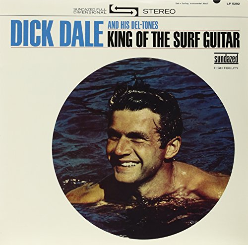 Dick Dale and His Del-Tones - King Of The Surf Guitar [vinyl] - Zortam Music