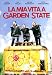 La Mia Vita A Garden State