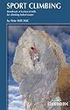 Sport Climbing: Handbook of Technical Skills for Climbing Bolted Routes (Cicerone Guide)