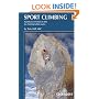 Sport Climbing: Handbook of Technical Skills for Climbing Bolted Routes (Cicerone Guide)