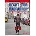 Recht f�r Radfahrer: Ein Rechtsberater
