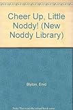 Enid Blyton's cheer up, little Noddy