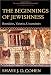 The Beginnings of Jewishness: Boundaries, Varieties, Uncertainties (Hellenistic Culture and Society)
