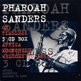 Africa/Moon Child/Welcome to Love: Pharoah Sanders on Timeless
