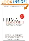 Primal Leadership: Realizing the Power of Emotional Intelligence